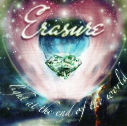 Erasure : Light at the End of the World